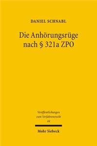 Die Anhörungsrüge nach § 321a  ZPO