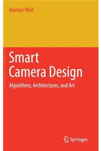 Smart Camera Design