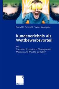 Kundenerlebnis ALS Wettbewerbsvorteil