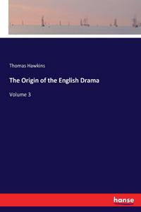 The Origin of the English Drama