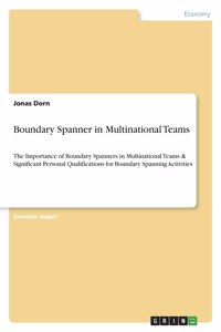 Boundary Spanner in Multinational Teams