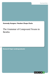 Grammar of Compound Nouns in Bemba
