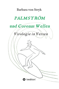 Palmström und Coronas Wellen