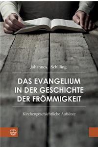 Evangelium in Der Geschichte Der Frommigkeit