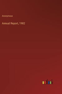 Annual Report, 1982