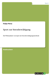 Sport zur Stressbewältigung
