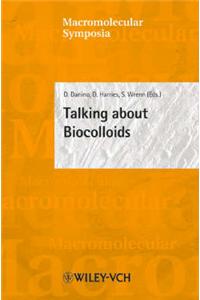 Talking About Biocolloids