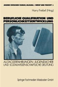 Berufliche Qualifikation Und Persönlichkeitsentwicklung