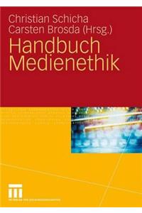 Handbuch Medienethik