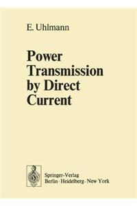 Power Transmission by Direct Current