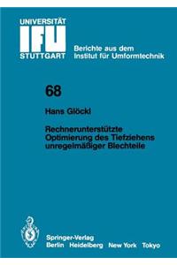 Rechnerunterstützte Optimierung des Tiefziehens unregelmäßiger Blechteile