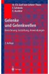 Gelenke Und Gelenkwellen: Berechnung, Gestaltung, Anwendungen