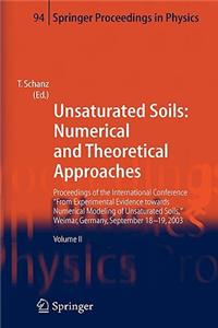 Unsaturated Soils: Numerical and Theoretical Approaches