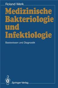 Medizinische Bakteriologie Und Infektiologie