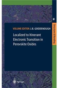 Localized to Itinerant Electronic Transition in Perovskite Oxides