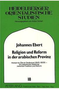 Religion Und Reform in Der Arabischen Provinz