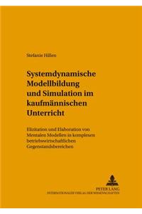 Systemdynamische Modellbildung Und Simulation Im Kaufmaennischen Unterricht