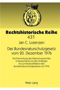 Das Bundesnaturschutzgesetz Vom 20. Dezember 1976