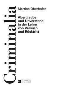 Aberglaube und Unverstand in der Lehre von Versuch und Ruecktritt