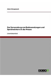 Zur Verwendung von Redewendungen und Sprichwörtern in der Presse