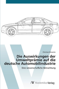 Auswirkungen der Umweltprämie auf die deutsche Automobilindustrie