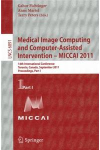 Medical Image Computing and Computer-Assisted Intervention - Miccai 2011