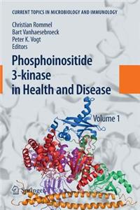 Phosphoinositide 3-Kinase in Health and Disease