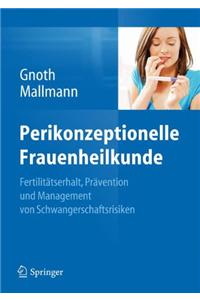 Perikonzeptionelle Frauenheilkunde