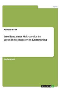 Erstellung Eines Makrozyklus Im Gesundheitsorientierten Krafttraining