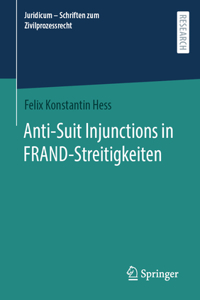 Anti-Suit Injunctions in Frand-Streitigkeiten