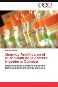 Quimica Analitica En El Curriculum de La Carrera Ingenieria Quimica