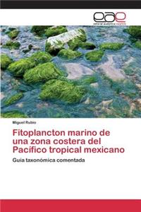 Fitoplancton marino de una zona costera del Pacífico tropical mexicano