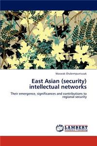 East Asian (Security) Intellectual Networks