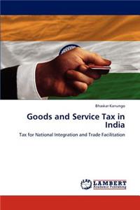 Goods and Service Tax in India