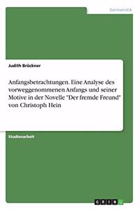 Anfangsbetrachtungen. Eine Analyse des vorweggenommenen Anfangs und seiner Motive in der Novelle 