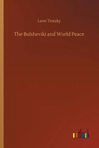 Bolsheviki and World Peace