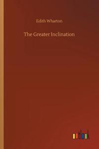 The Greater Inclination