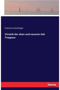 Chronik der alten und neueren Zeit Troppaus