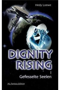 Dignity Rising I