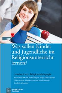 Was Sollen Kinder Und Jugendliche Im Religionsunterricht Lernen?