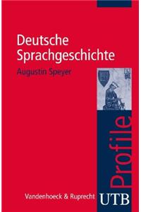 Deutsche Sprachgeschichte: Utb Profile
