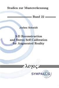 3-D Reconstruction and Stereo Self-Calibration for Augmented Reality