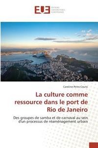 La Culture Comme Ressource Dans Le Port de Rio de Janeiro