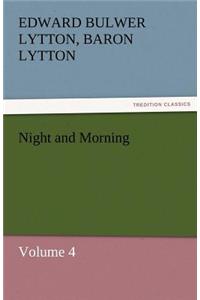 Night and Morning, Volume 4