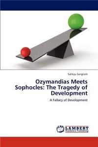 Ozymandias Meets Sophocles