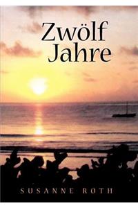 Zwölf Jahre