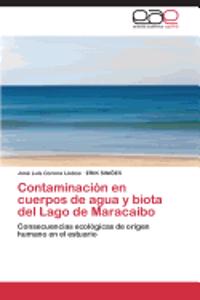 Contaminacion En Cuerpos de Agua y Biota del Lago de Maracaibo