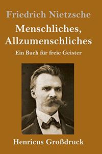 Menschliches, Allzumenschliches (Großdruck)