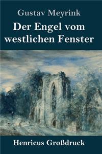 Der Engel vom westlichen Fenster (Großdruck)