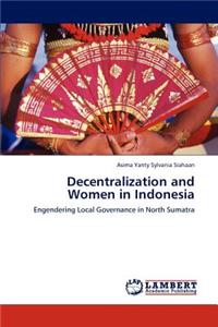 Decentralization and Women in Indonesia